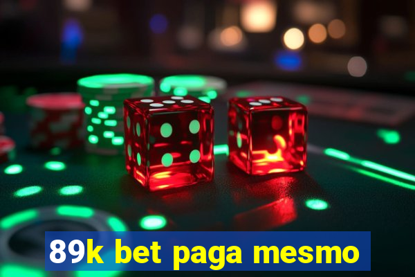 89k bet paga mesmo